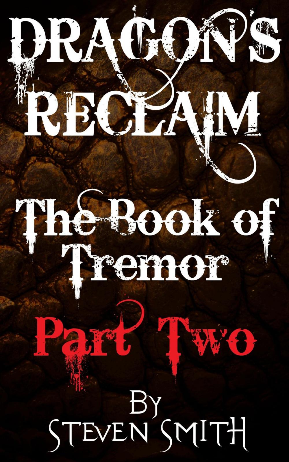 Big bigCover of Dragon's Reclaim: The Book of Tremor: Part Two