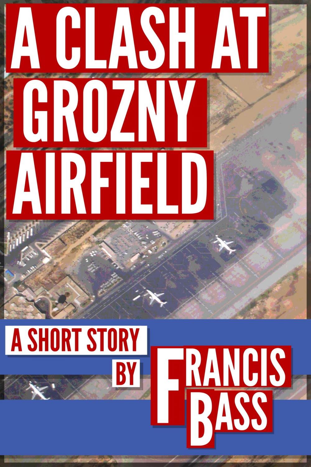 Big bigCover of A Clash at Grozny Airfield
