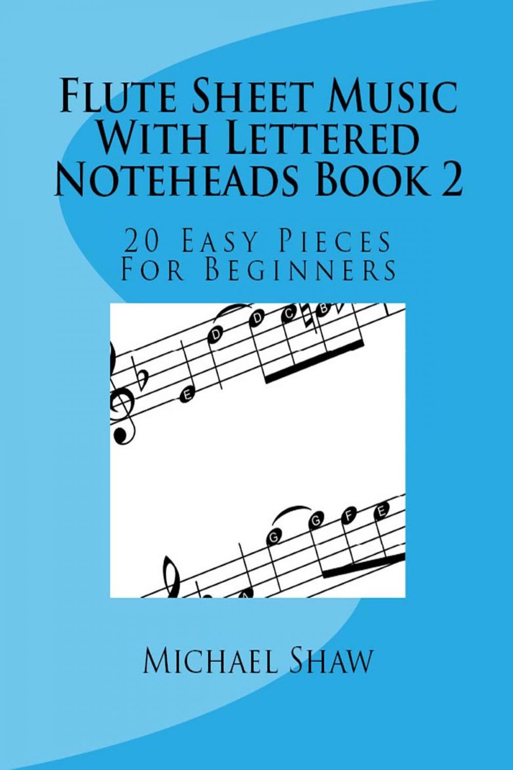 Big bigCover of Flute Sheet Music With Lettered Noteheads Book 2