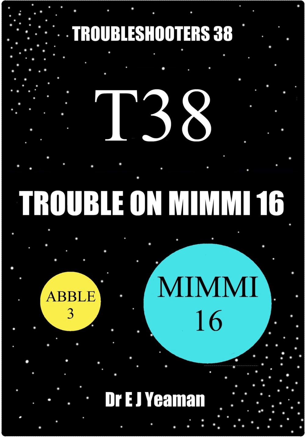 Big bigCover of Trouble on Mimmi 16 (Troubleshooters 38)