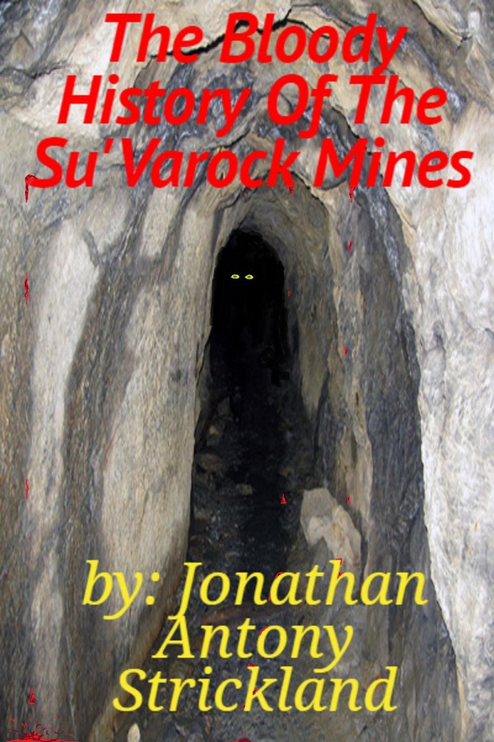 Big bigCover of The Bloody History Of The Su'Varock Mines
