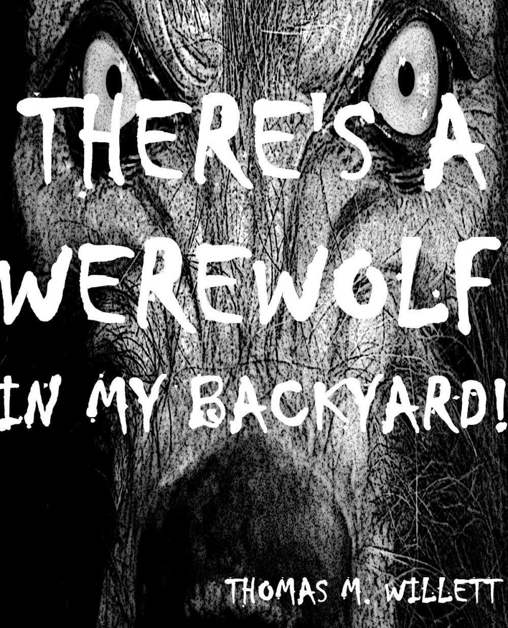 Big bigCover of There's a Werewolf in My Backyard!