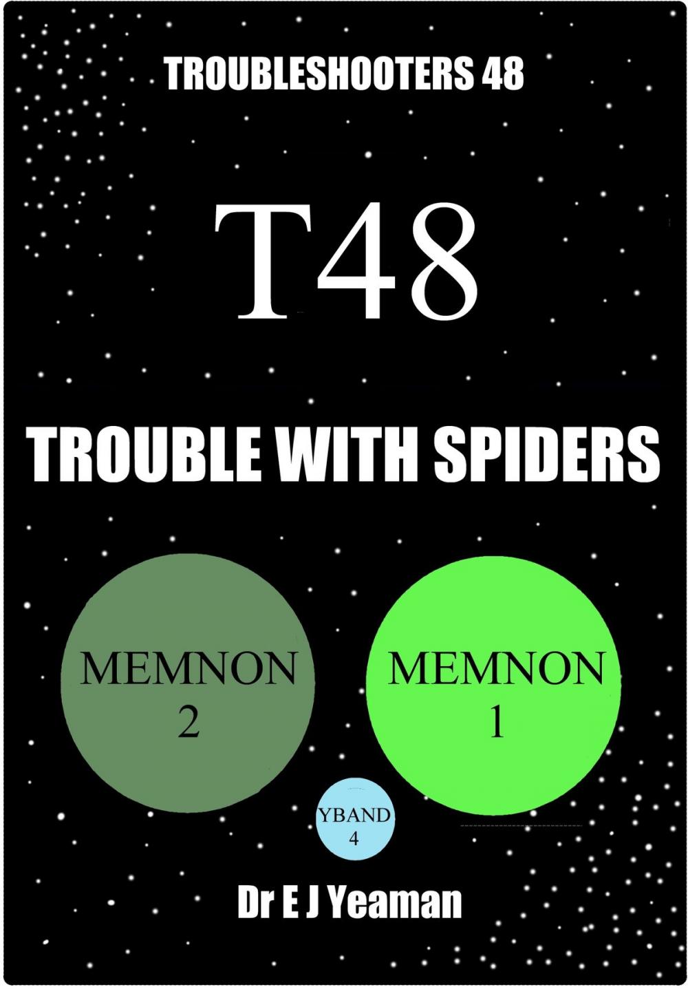 Big bigCover of Trouble with Spiders (Troubleshooters 48)