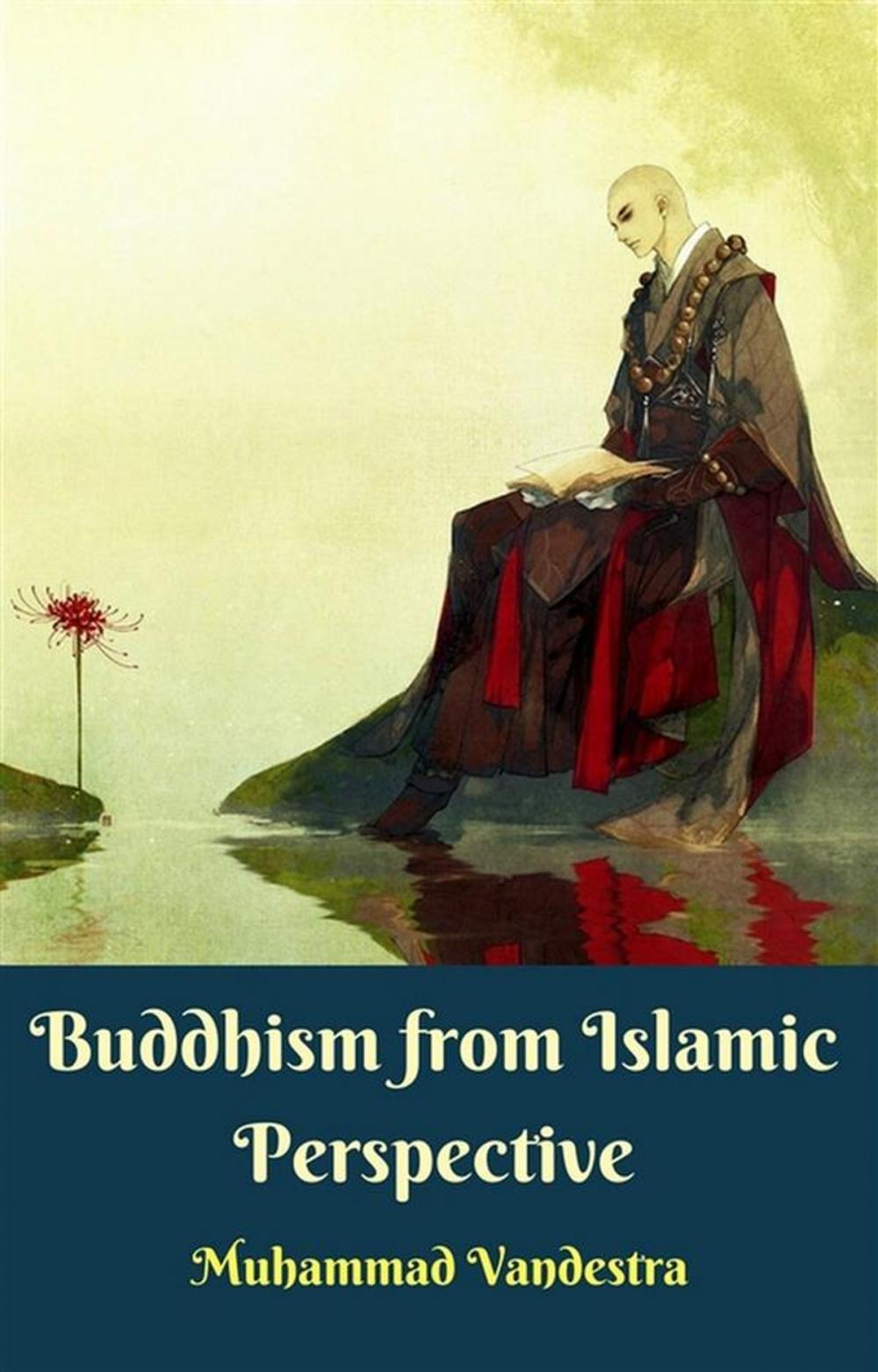 Big bigCover of Buddhism from Islamic Perspective