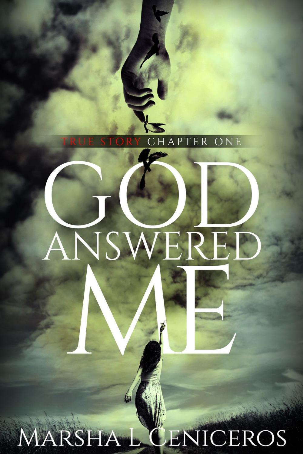 Big bigCover of God Answered Me: True Story Chapter One