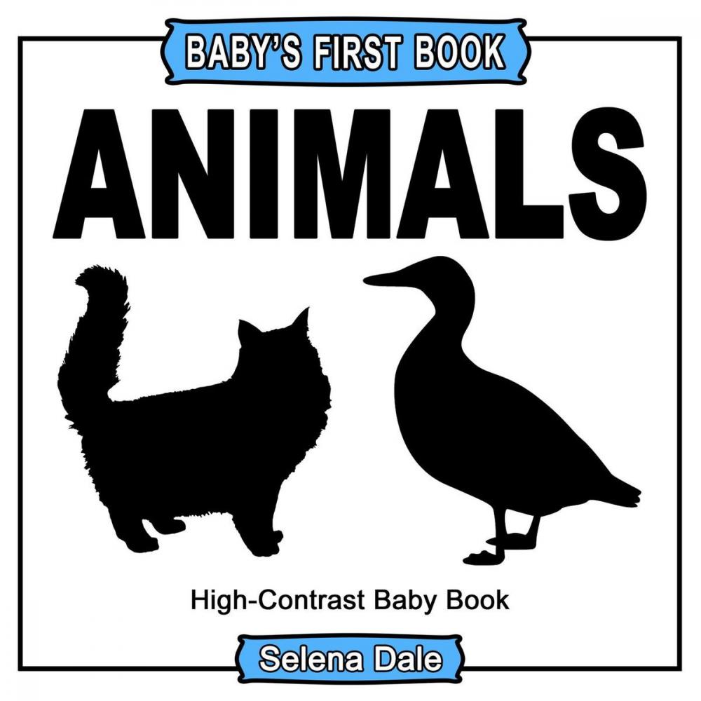 Big bigCover of Baby' First Book: Animals: High-Contrast Black And White Baby Book