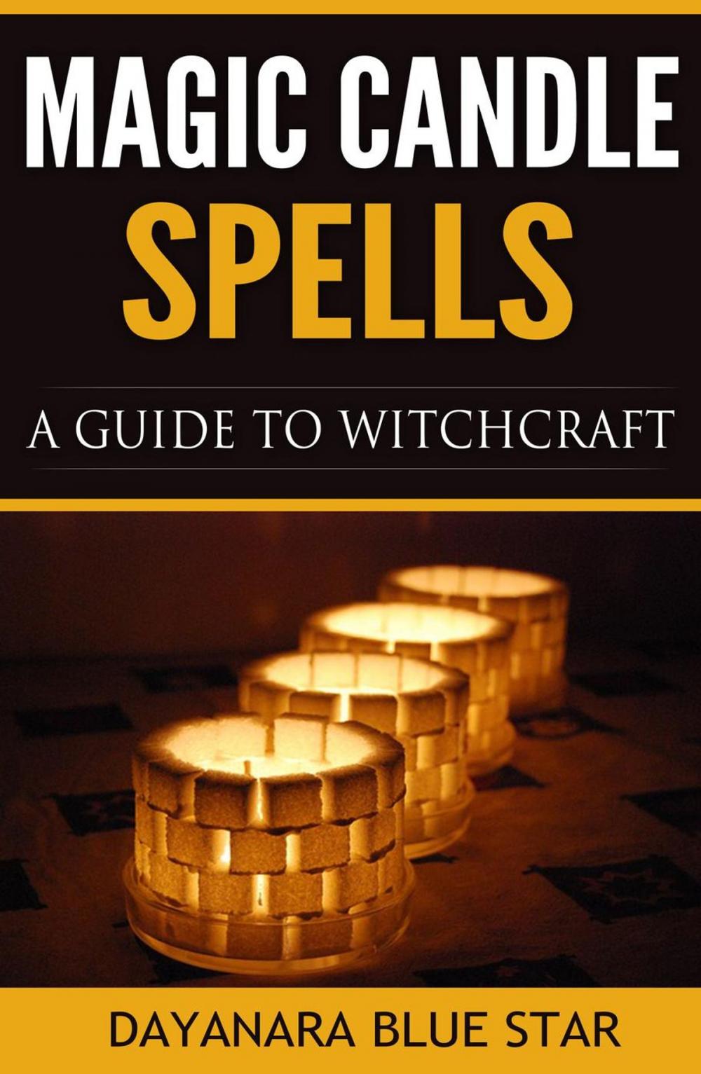 Big bigCover of Magic Candle Spells: A Guide to Witchcraft
