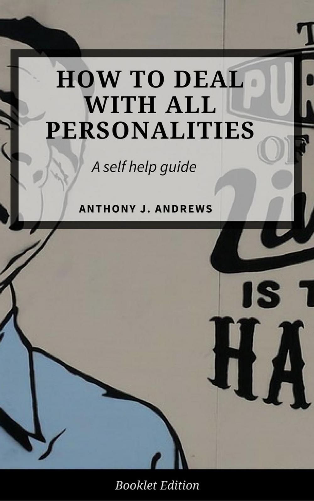 Big bigCover of How to Deal With All Personalities