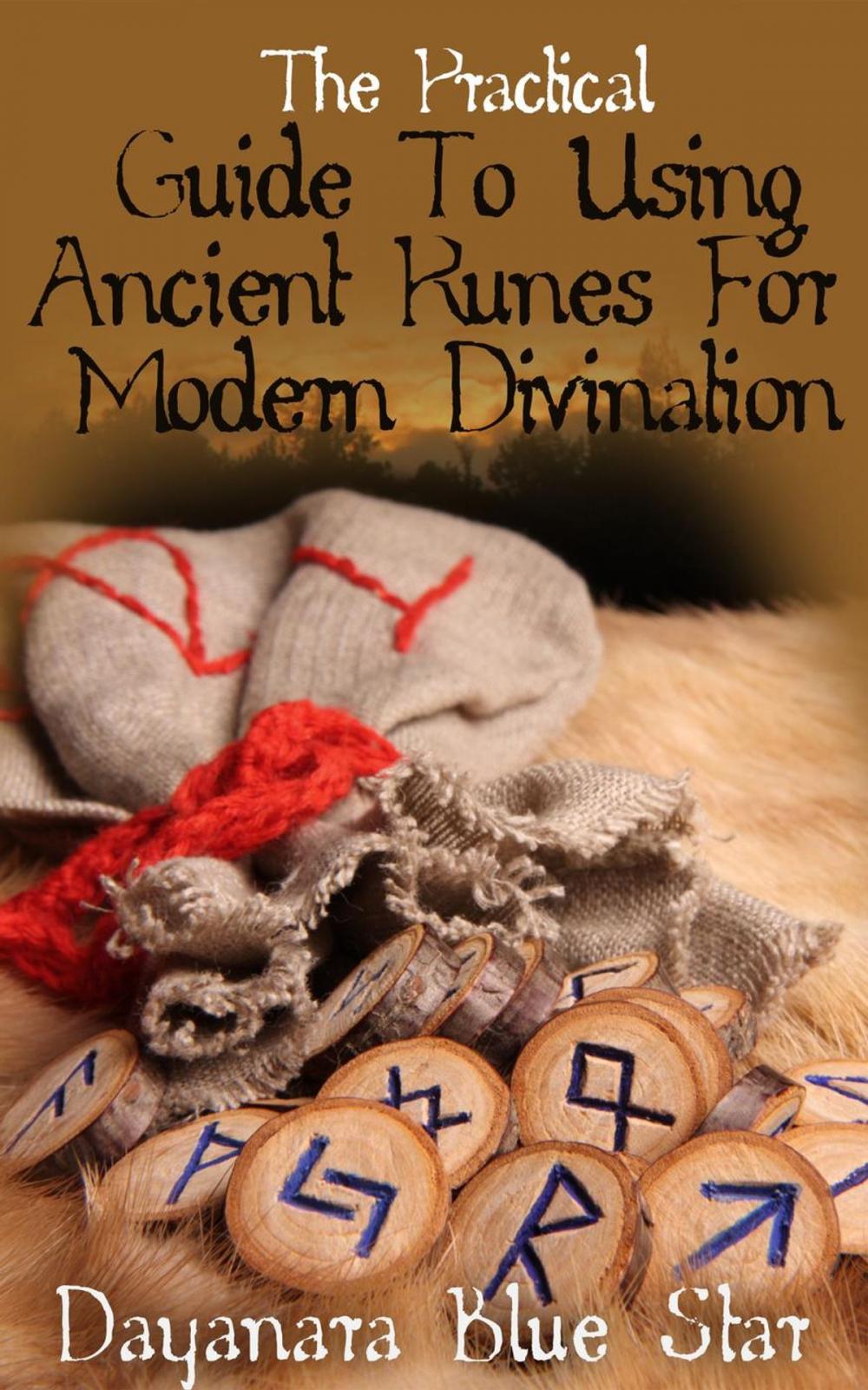 Big bigCover of The Practical Guide To Using Ancient Runes For Modern Divination