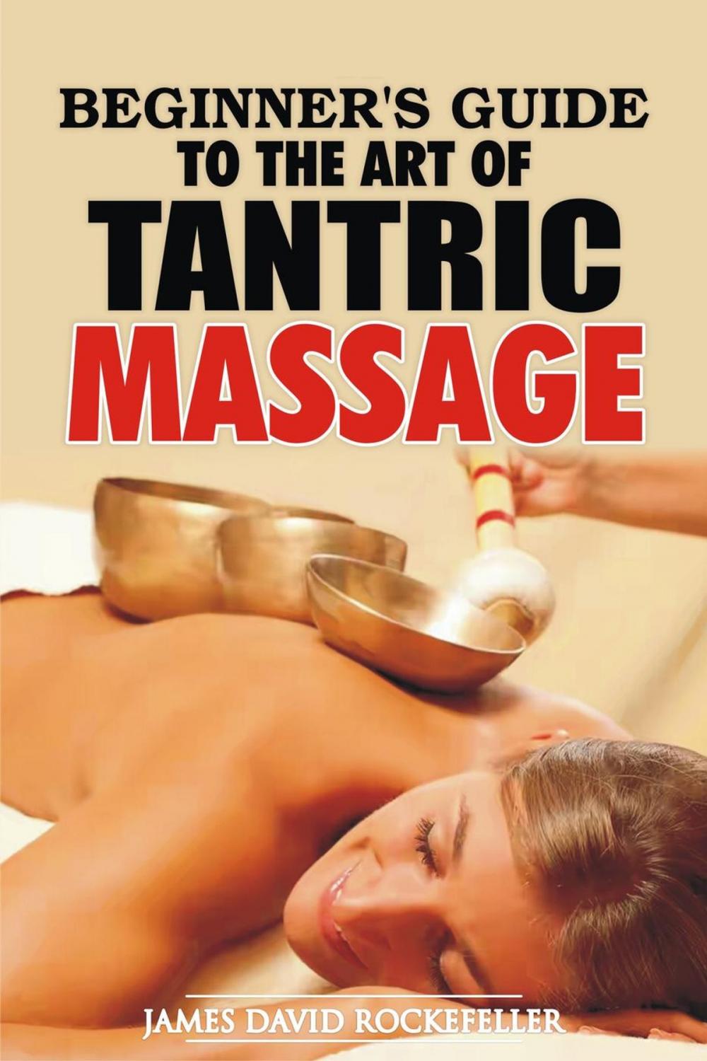 Big bigCover of Beginner's Guide to the Art of Tantric Massage
