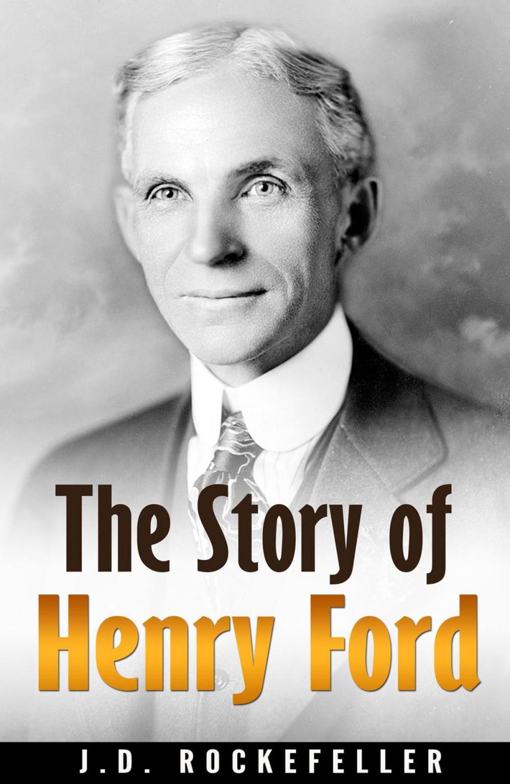 Big bigCover of The Story of Henry Ford
