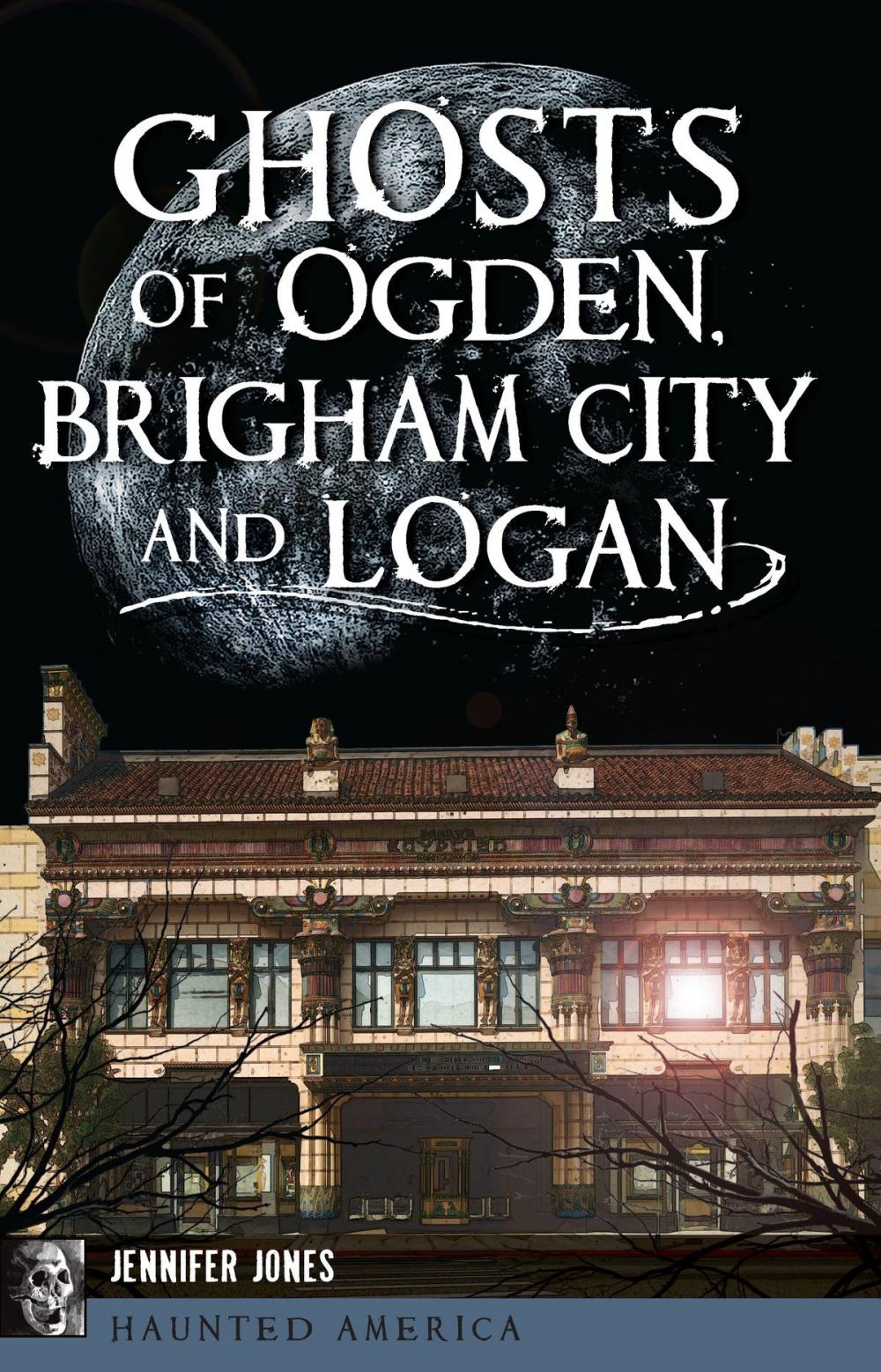 Big bigCover of Ghosts of Ogden, Brigham City and Logan