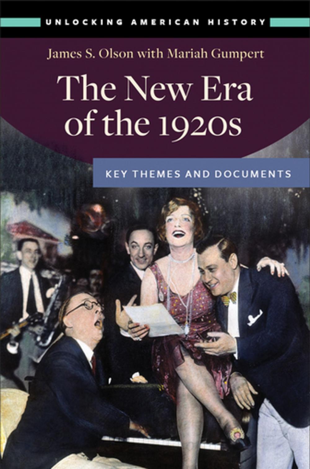 Big bigCover of The New Era of the 1920s: Key Themes and Documents