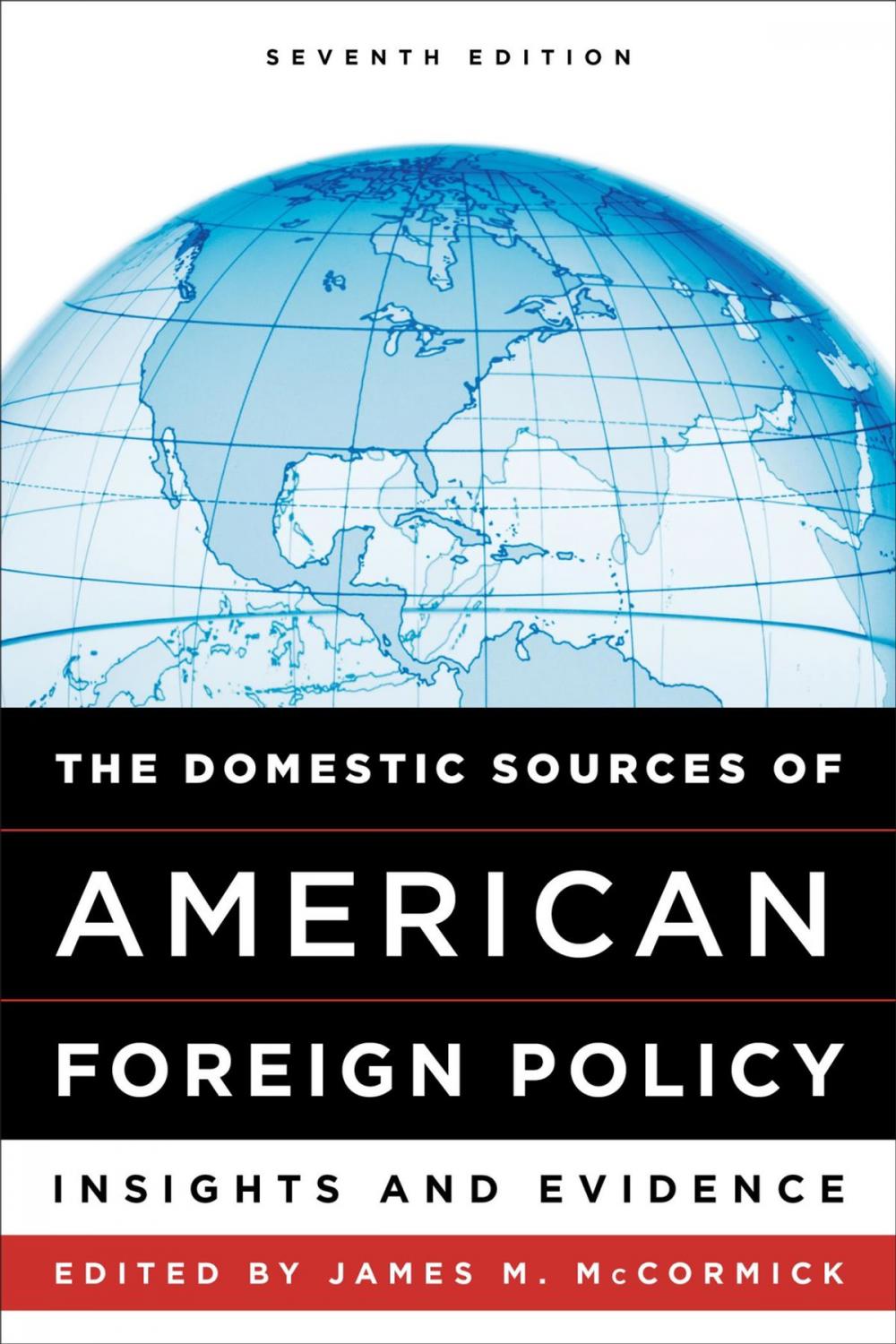 Big bigCover of The Domestic Sources of American Foreign Policy