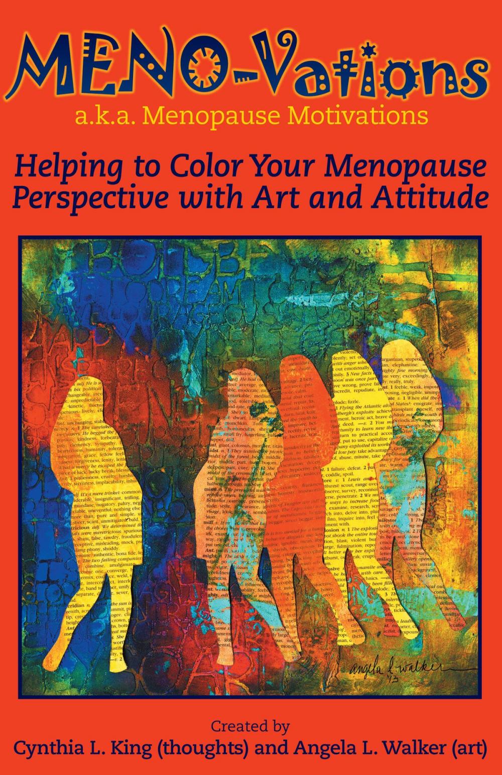 Big bigCover of MENO-Vations: a.k.a. Menopause Motivations: Helping to Color Your Menopause Perspective with Art and Attitude
