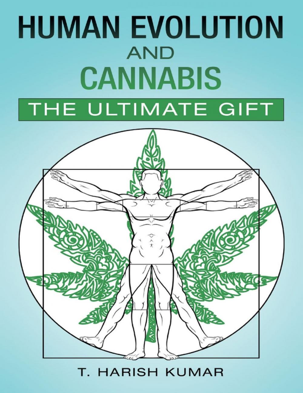 Big bigCover of Human Evolution and Cannabis: The Ultimate Gift