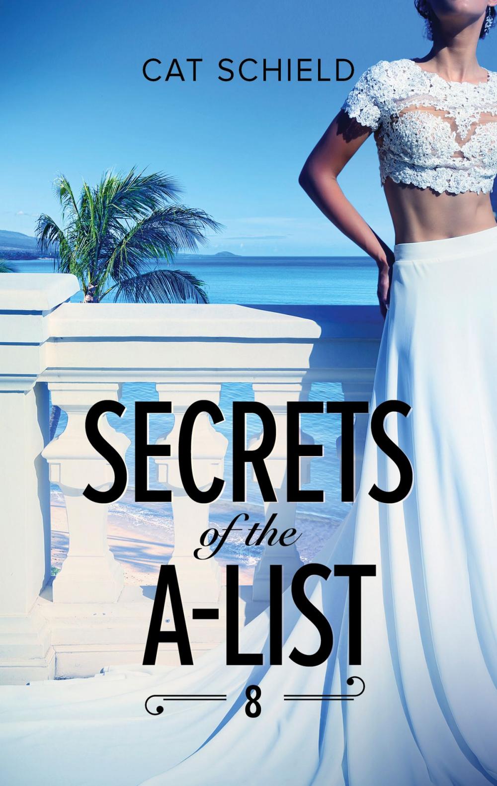 Big bigCover of Secrets of the A-List (Episode 8 of 12)