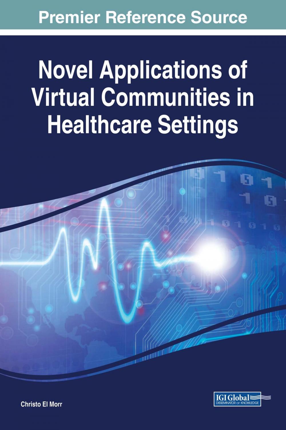 Big bigCover of Novel Applications of Virtual Communities in Healthcare Settings