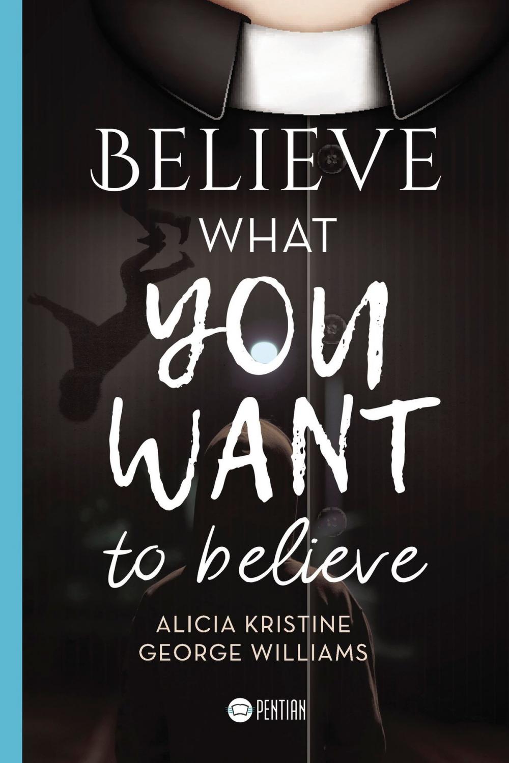 Big bigCover of Believe what you want to believe
