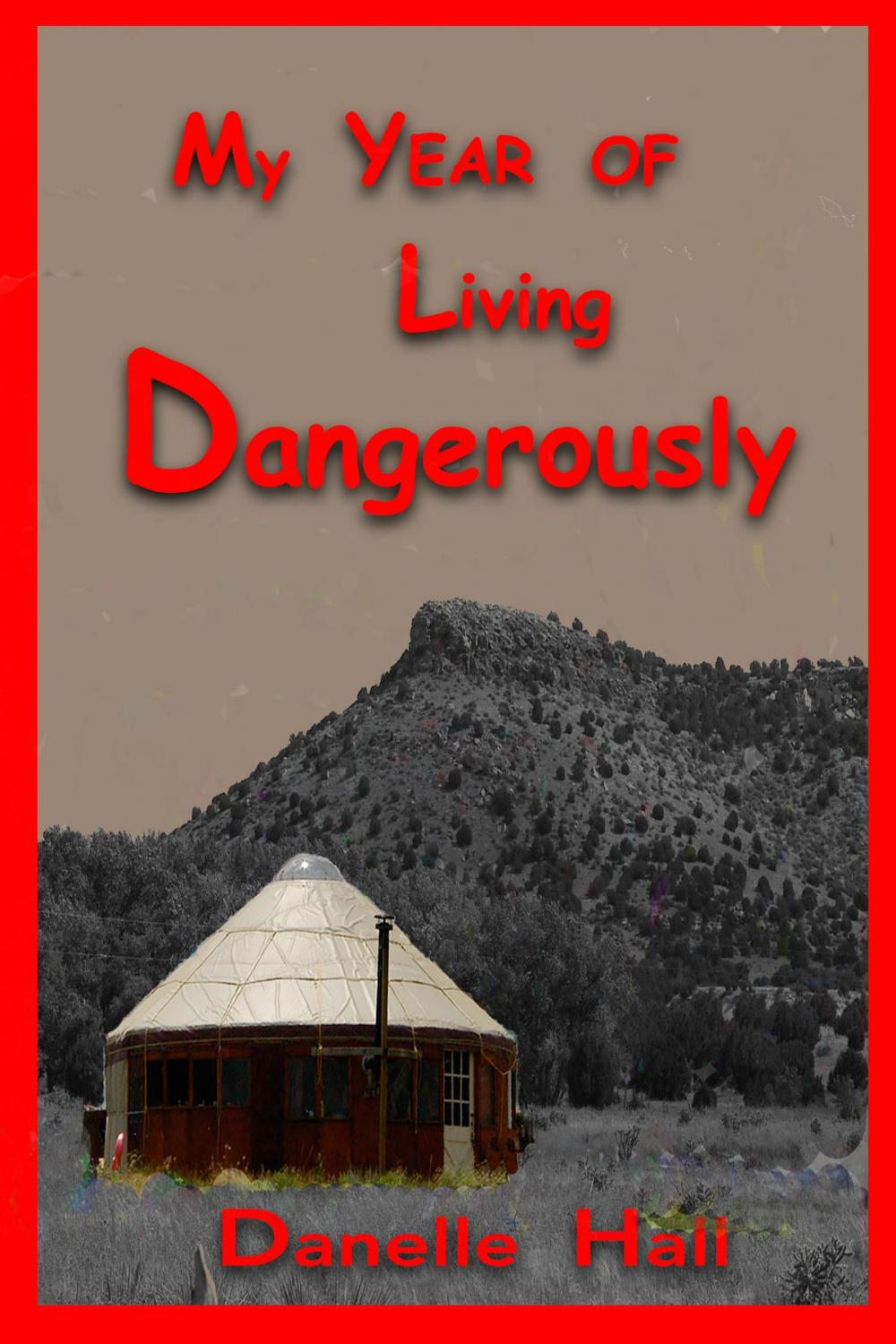 Big bigCover of My Year of Living Dangerously