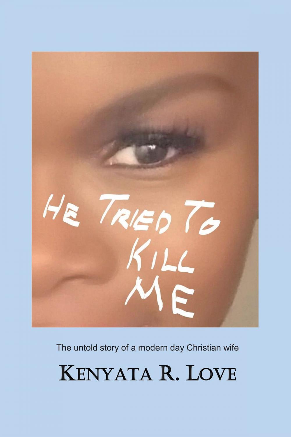 Big bigCover of He Tried to Kill Me