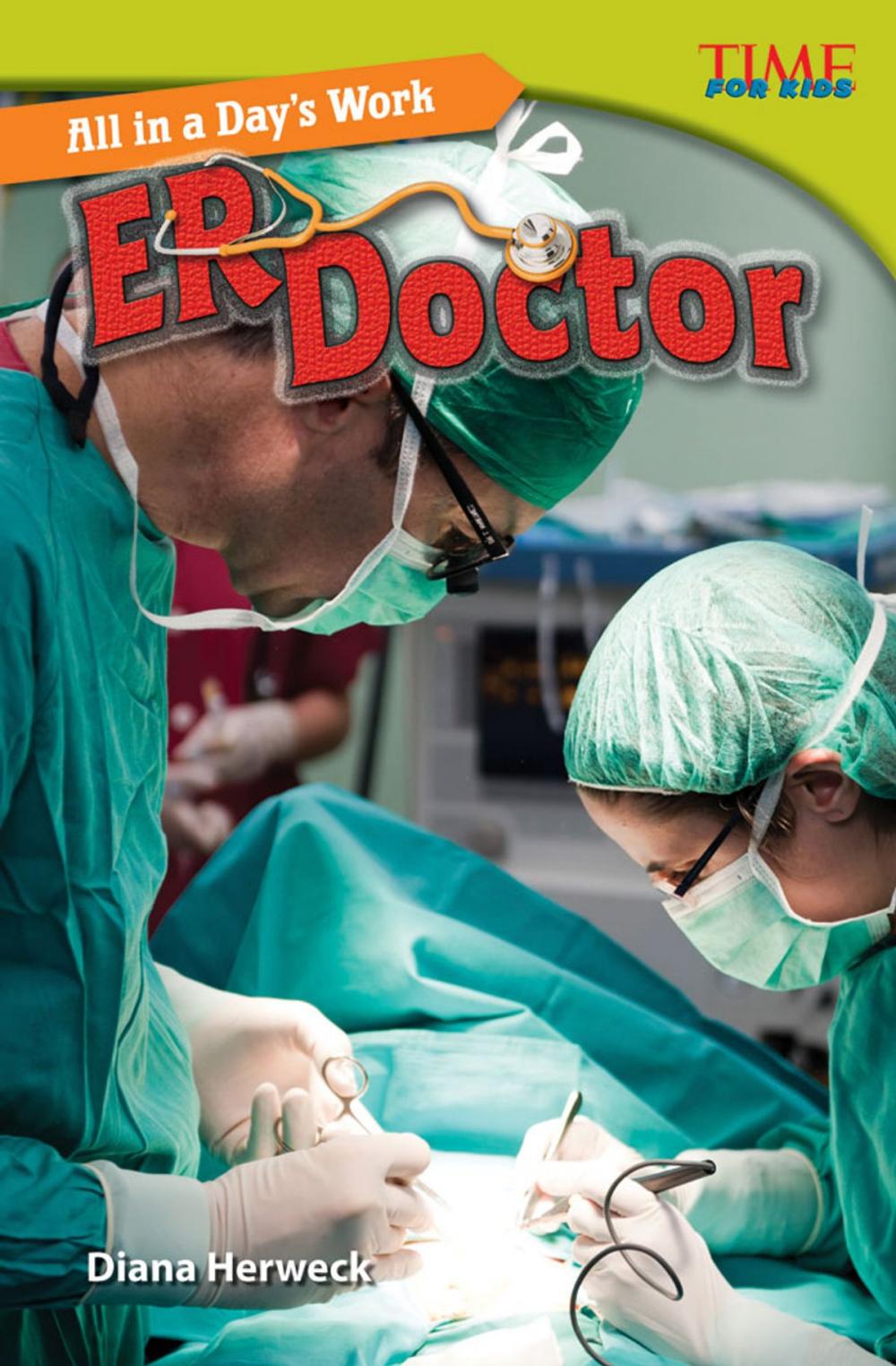 Big bigCover of All in a Day's Work: ER Doctor