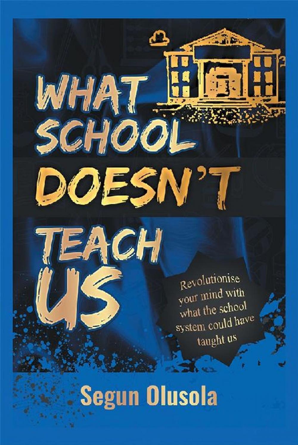 Big bigCover of What School Doesn’T Teach Us