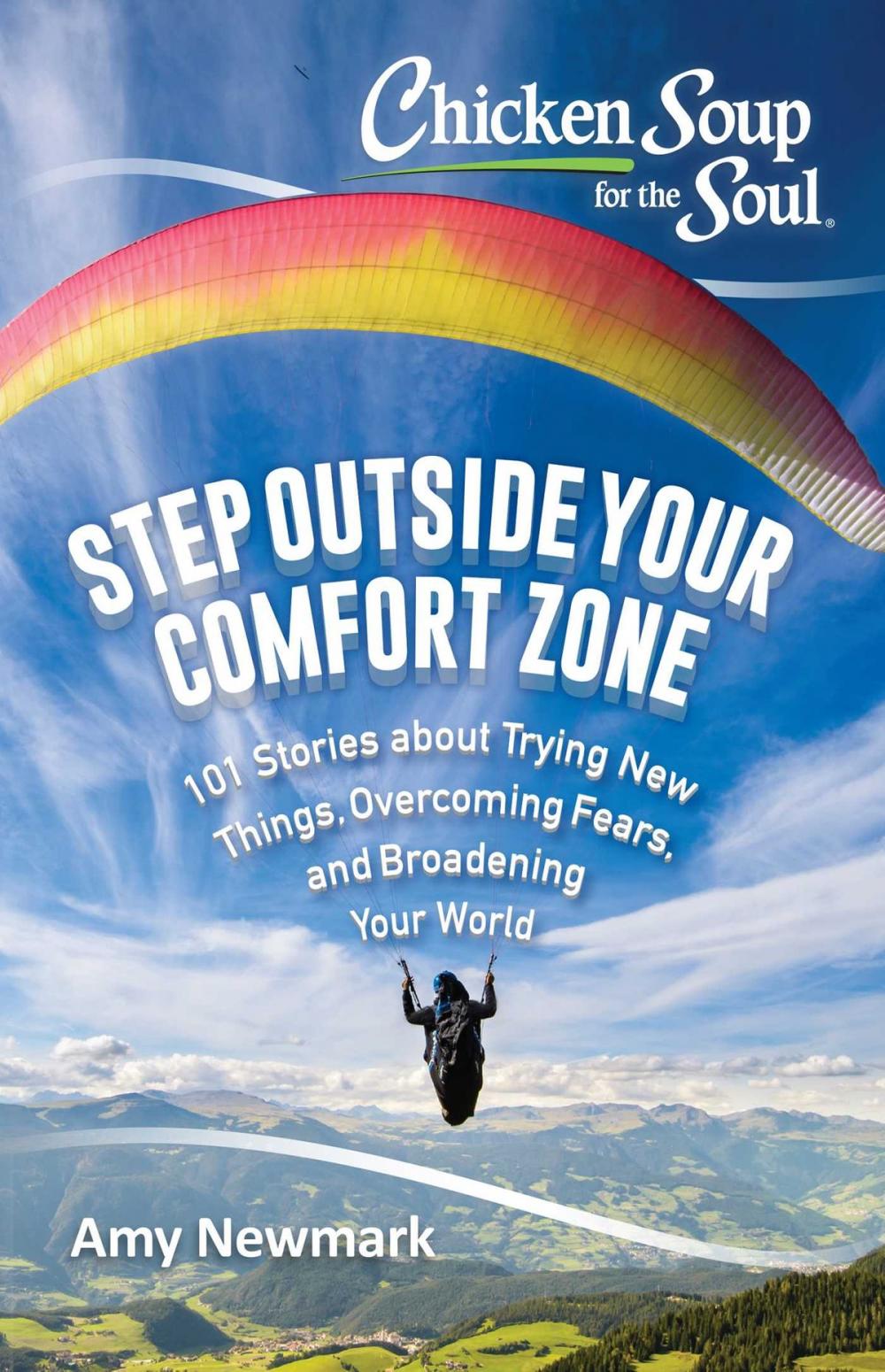 Big bigCover of Chicken Soup for the Soul: Step Outside Your Comfort Zone