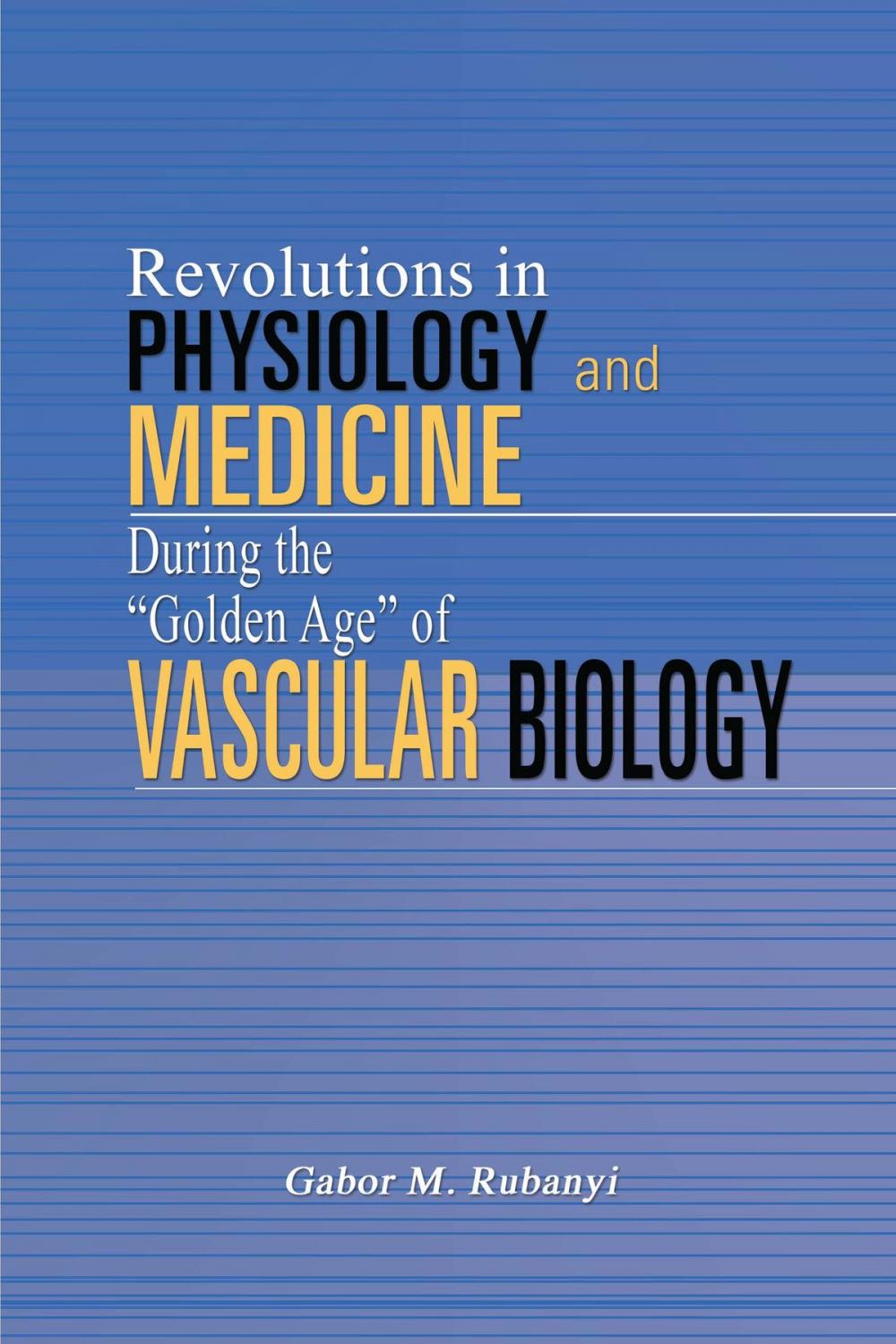 Big bigCover of Revolutions in PHYSIOLOGY and Medicine