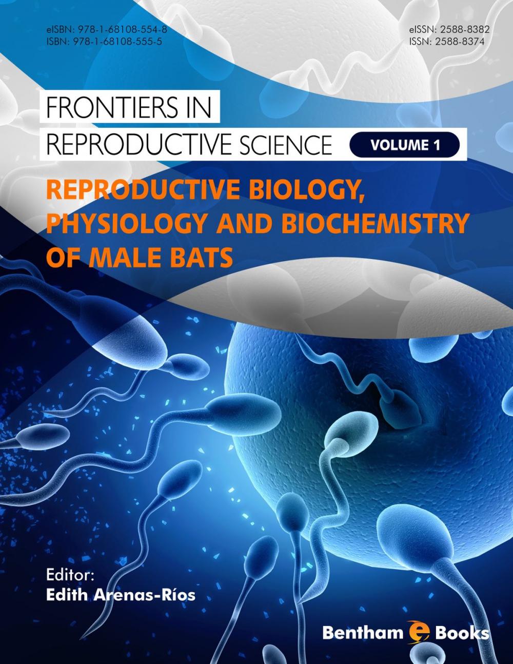 Big bigCover of Reproductive Biology, Physiology and Biochemistry of Male Bats