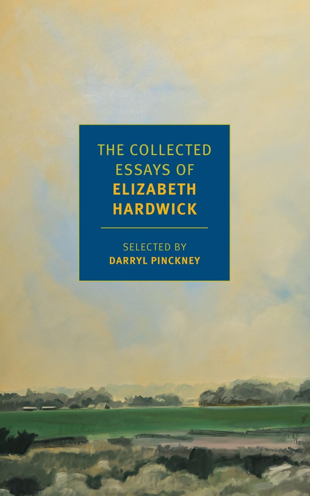 Big bigCover of The Collected Essays of Elizabeth Hardwick