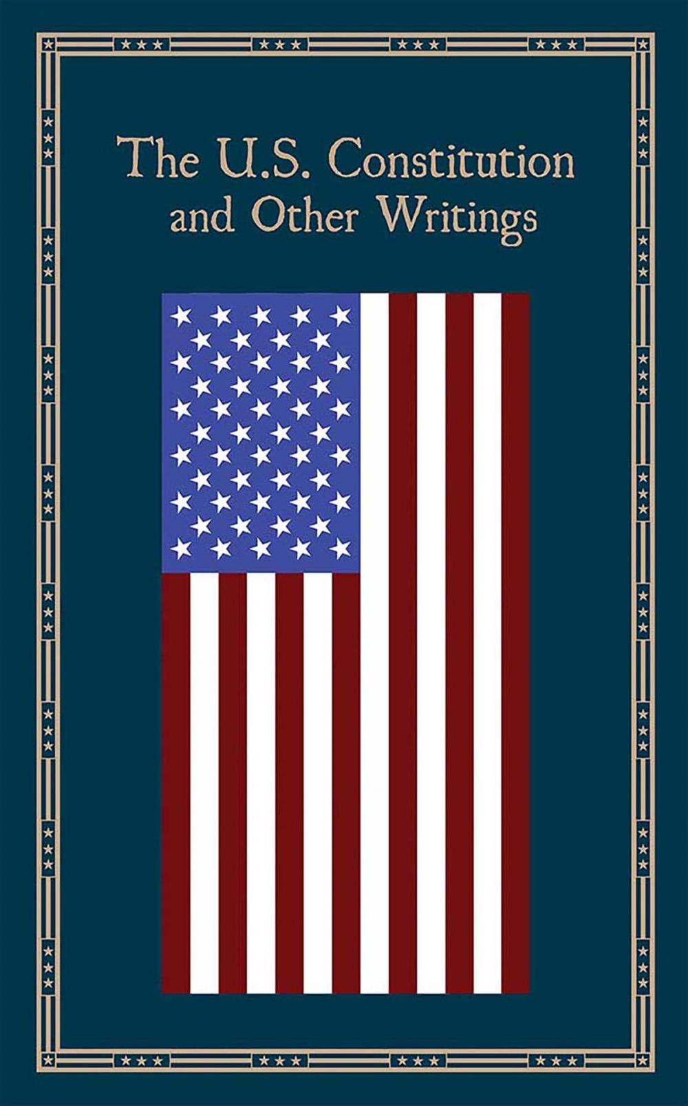 Big bigCover of The U.S. Constitution and Other Writings