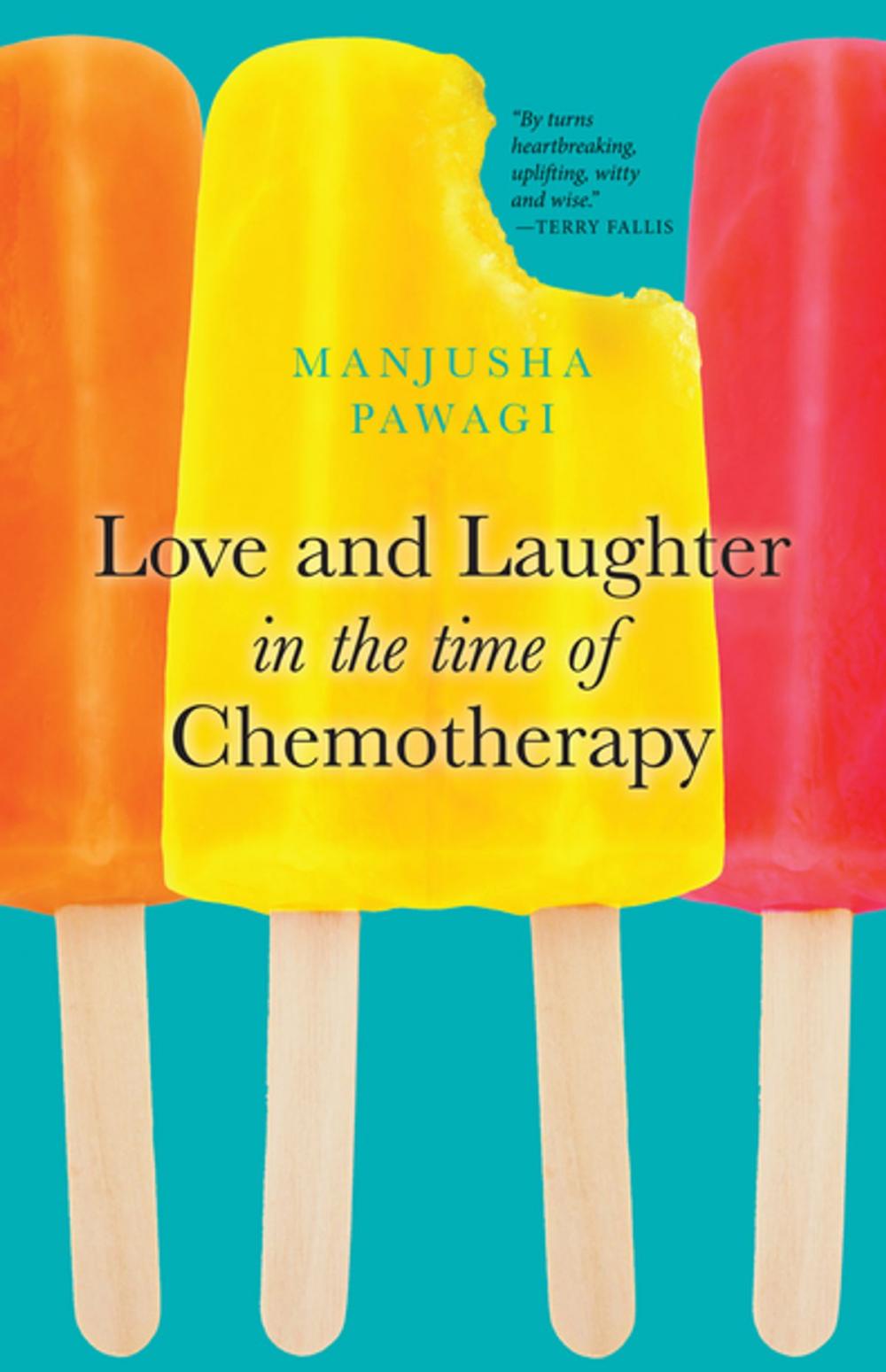 Big bigCover of Love and Laughter in the Time of Chemotherapy
