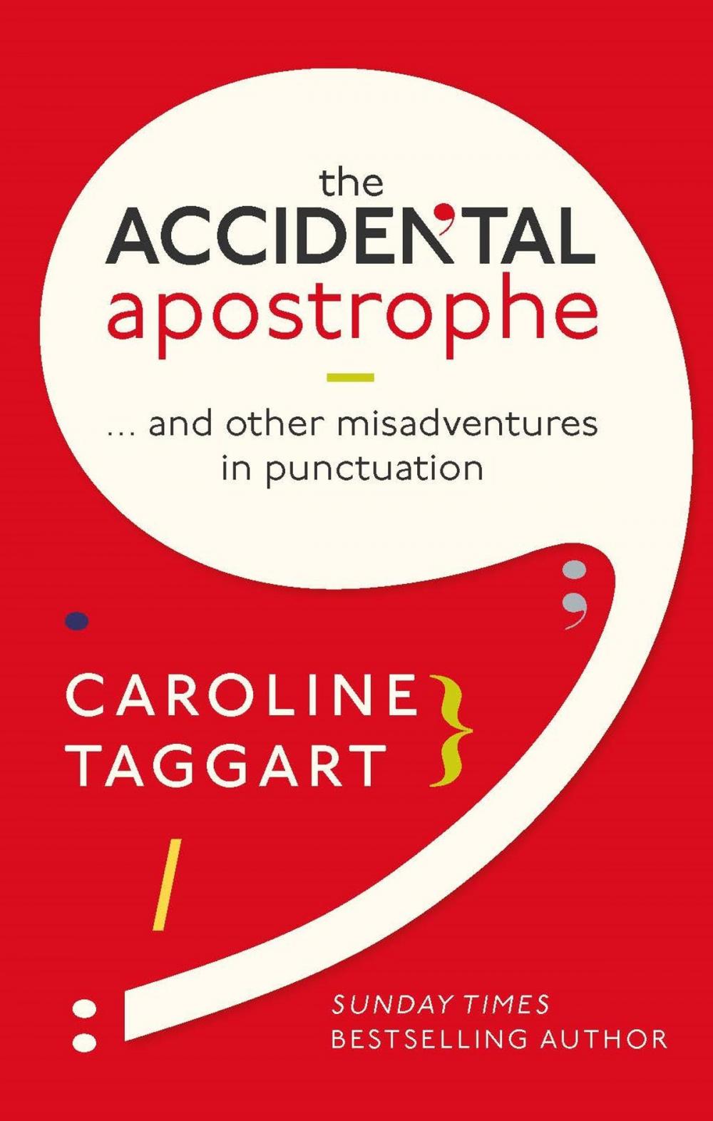 Big bigCover of The Accidental Apostrophe