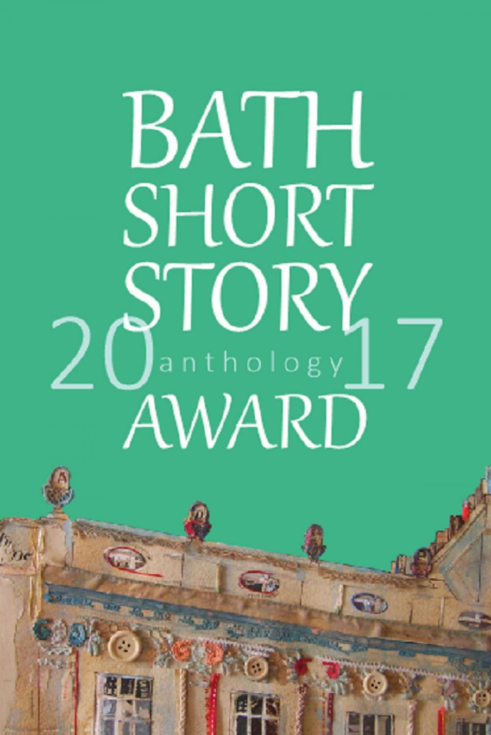 Big bigCover of Bath Short Story Award 2017 Anthology