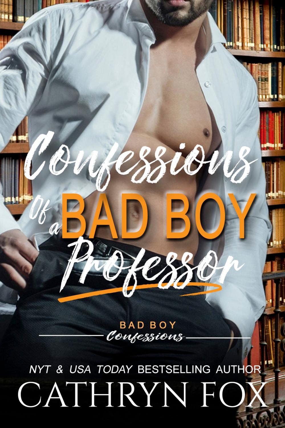 Big bigCover of Confessions of a Bad Boy Professor