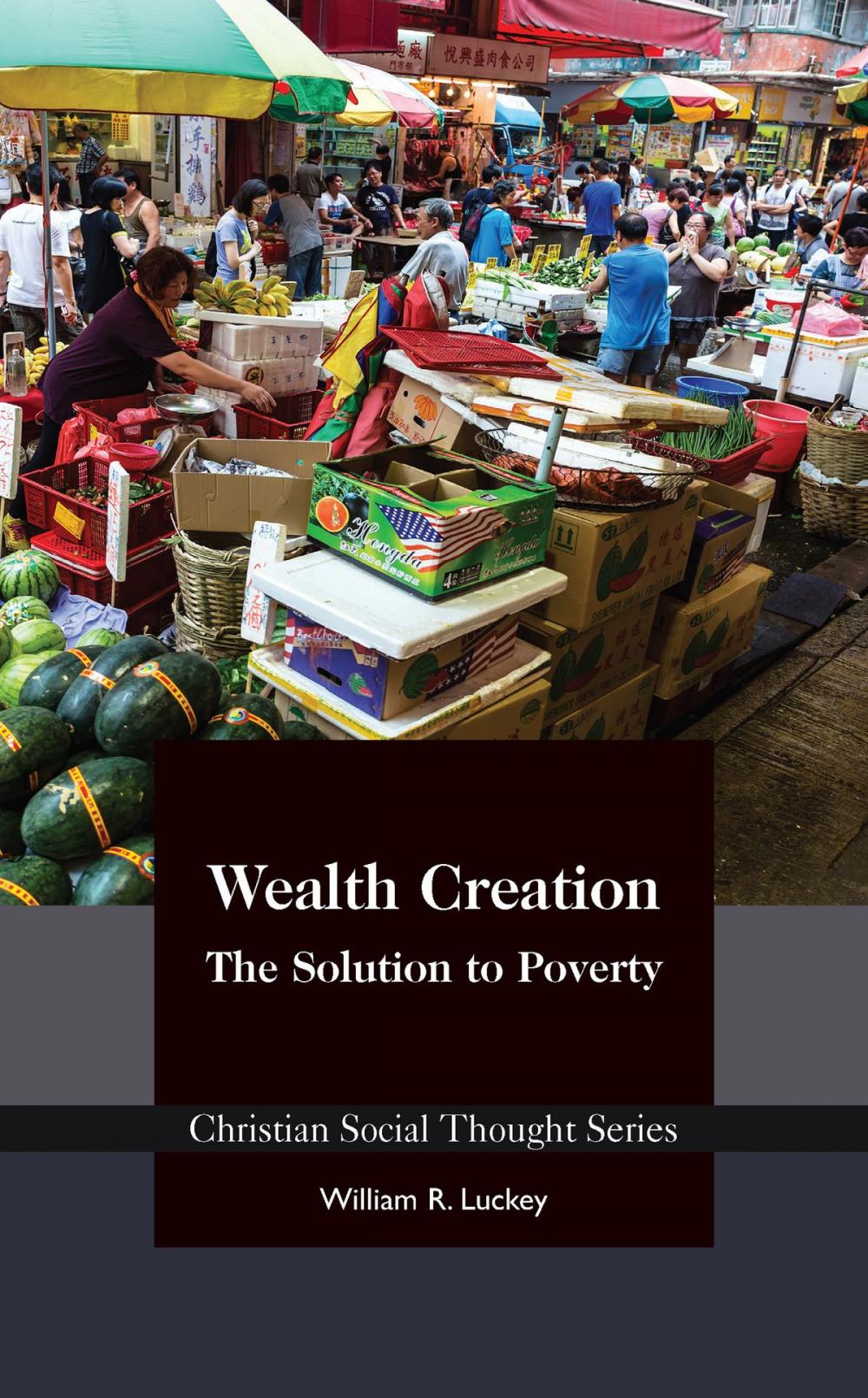 Big bigCover of Wealth Creation: The Solution to Poverty
