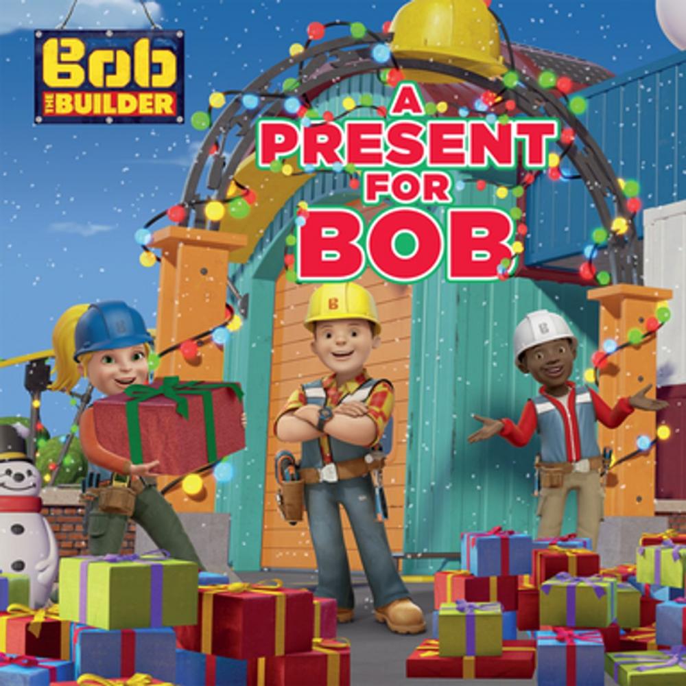 Big bigCover of A Present for Bob (Bob the Builder)
