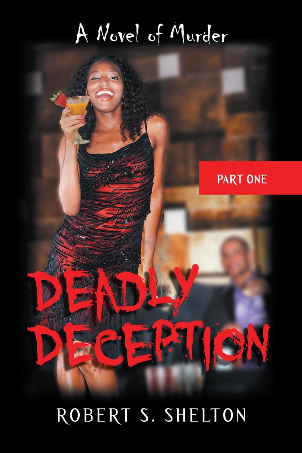 Big bigCover of Deadly Deception: A Novel of Murder