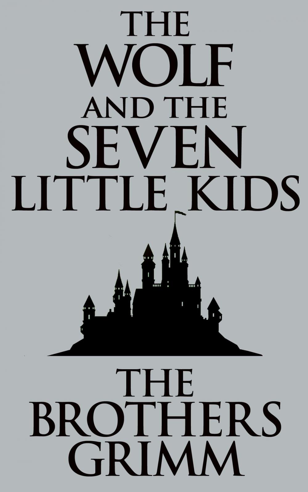 Big bigCover of The Wolf and the Seven Little Kids