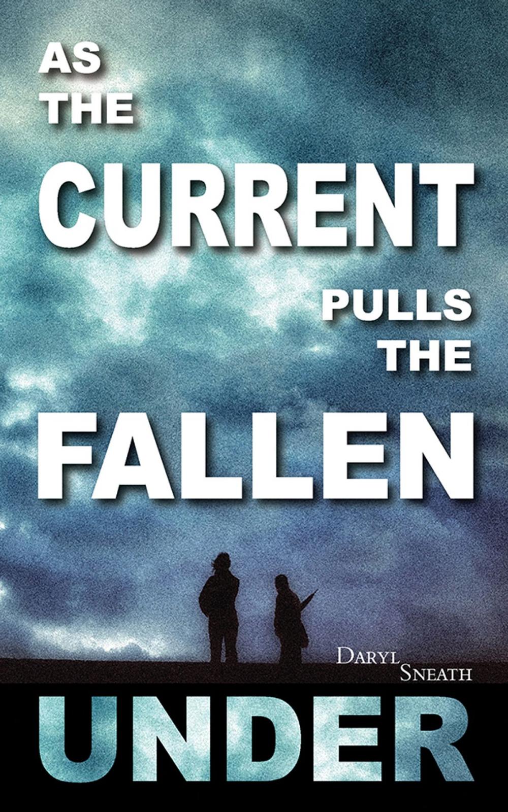 Big bigCover of As the Current Pulls the Fallen Under