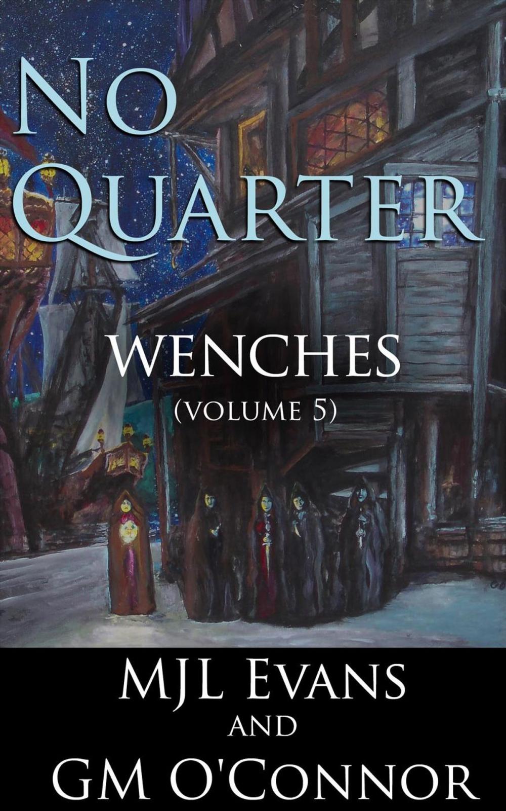 Big bigCover of No Quarter: Wenches - Volume 5