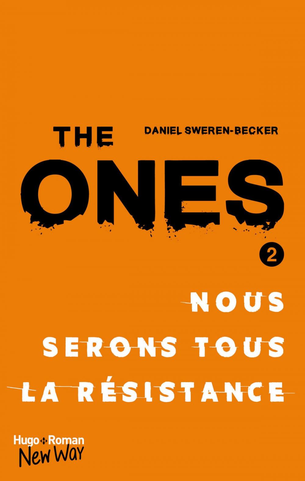 Big bigCover of The Ones - tome 2 Nous serons tous la resistance