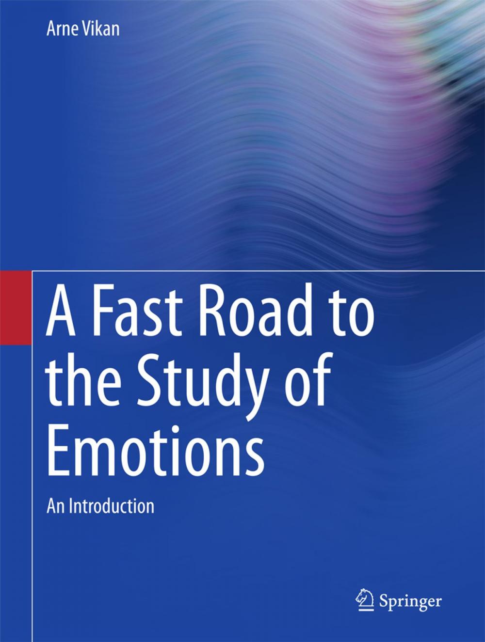 Big bigCover of A Fast Road to the Study of Emotions