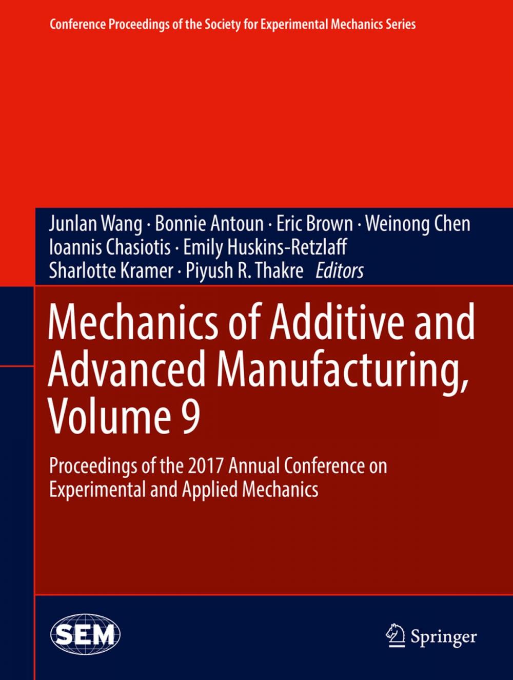 Big bigCover of Mechanics of Additive and Advanced Manufacturing, Volume 9