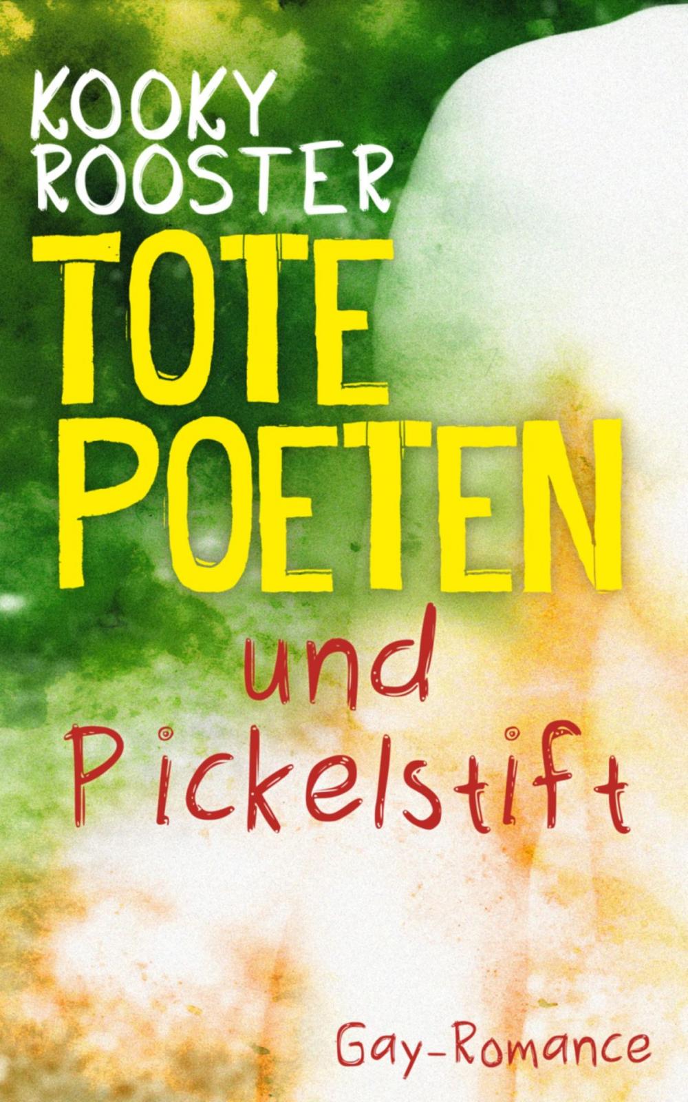 Big bigCover of Tote Poeten und Pickelstift