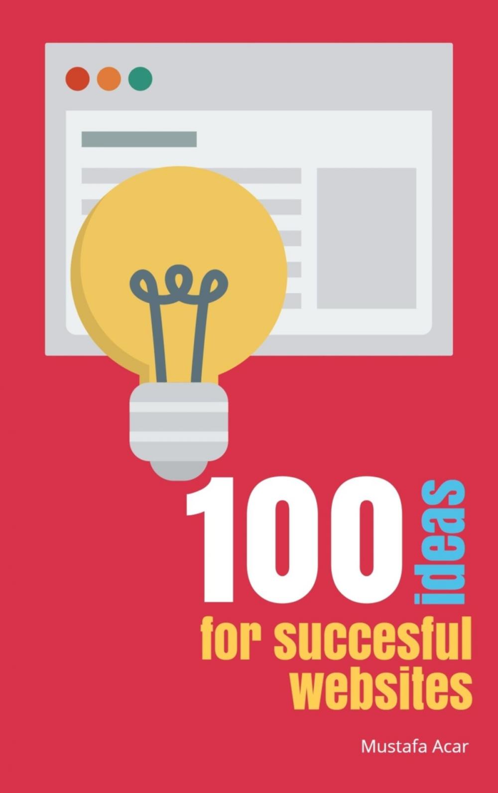 Big bigCover of 100 ideas for succesful websites