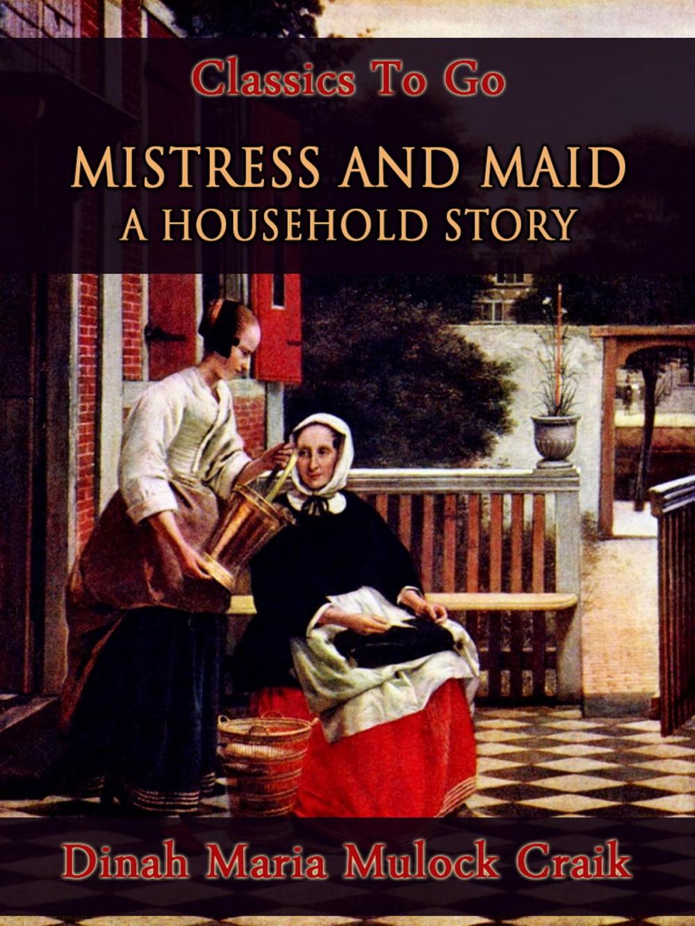 Big bigCover of Mistress and Maid: A Household Story