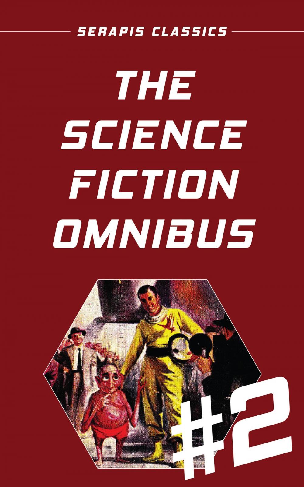 Big bigCover of The Science Fiction Omnibus #2 (Serapis Classics)