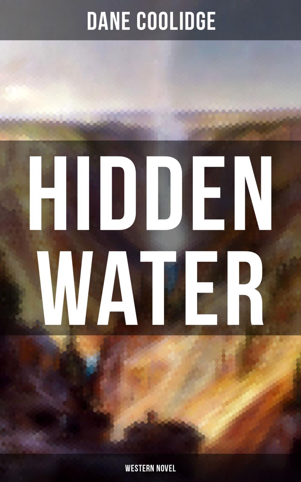 Big bigCover of Hidden Water (Western Novel)